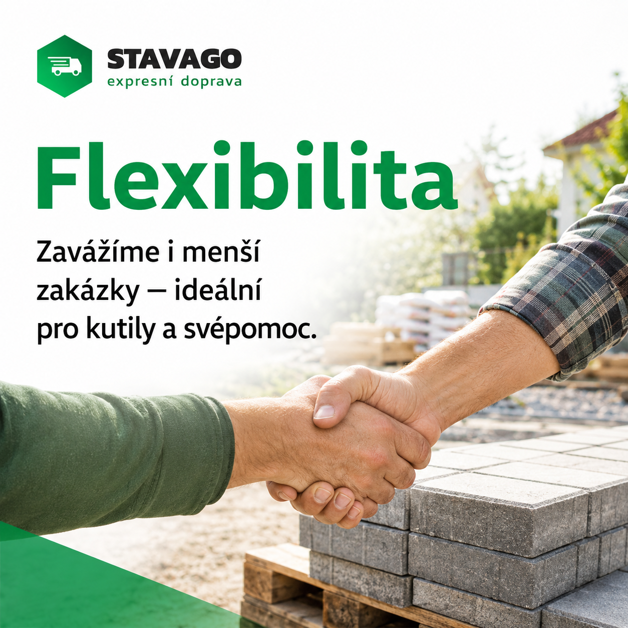 Flexibilita – i menší zakázky